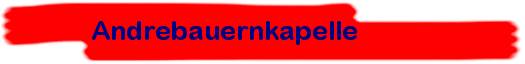 Andrebauernkapelle